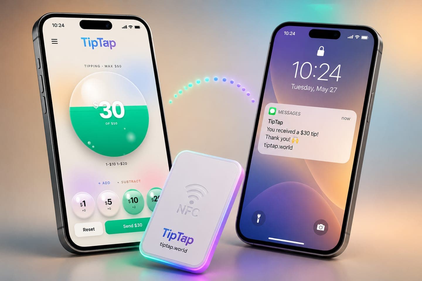 The TipTap app showing a $30 tip, an NFC tap tag, and a tip-received notification
